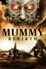The Mummy: Rebirth 2019