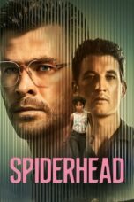 Lk21 Nonton Spiderhead (2022) Film Subtitle Indonesia Streaming Movie Download Gratis Online