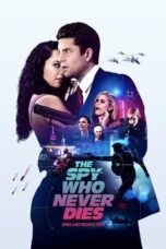 Lk21 Nonton The Spy Who Never Dies (2022) Film Subtitle Indonesia Streaming Movie Download Gratis Online