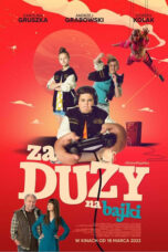 Lk21 Nonton Za duzy na bajki (2022) Film Subtitle Indonesia Streaming Movie Download Gratis Online